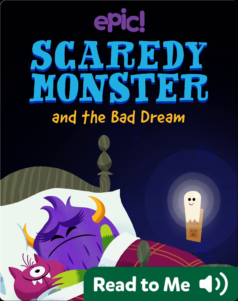 Scaredy Monster and the Bad Dream Book by Meika Hashimoto | Epic