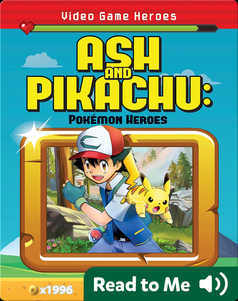 Ash and Pikachu: Pokémon Heroes Book by Kenny Abdo | Epic