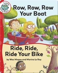 Row, Row, Row Your Boat - Ride, Ride, Ride Your Bike