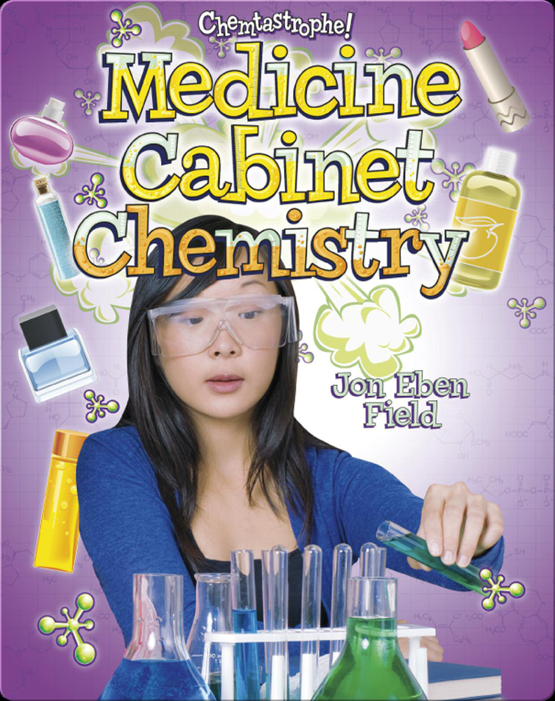 Medicine Chemistry Children's Book by Jon Eben Field Discover