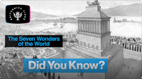 Did You Know?: The Seven Wonders of the World