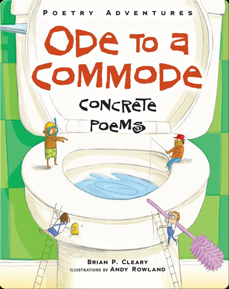 Ode to a Commode: Concrete Poems Book by Brian P. Cleary | Epic