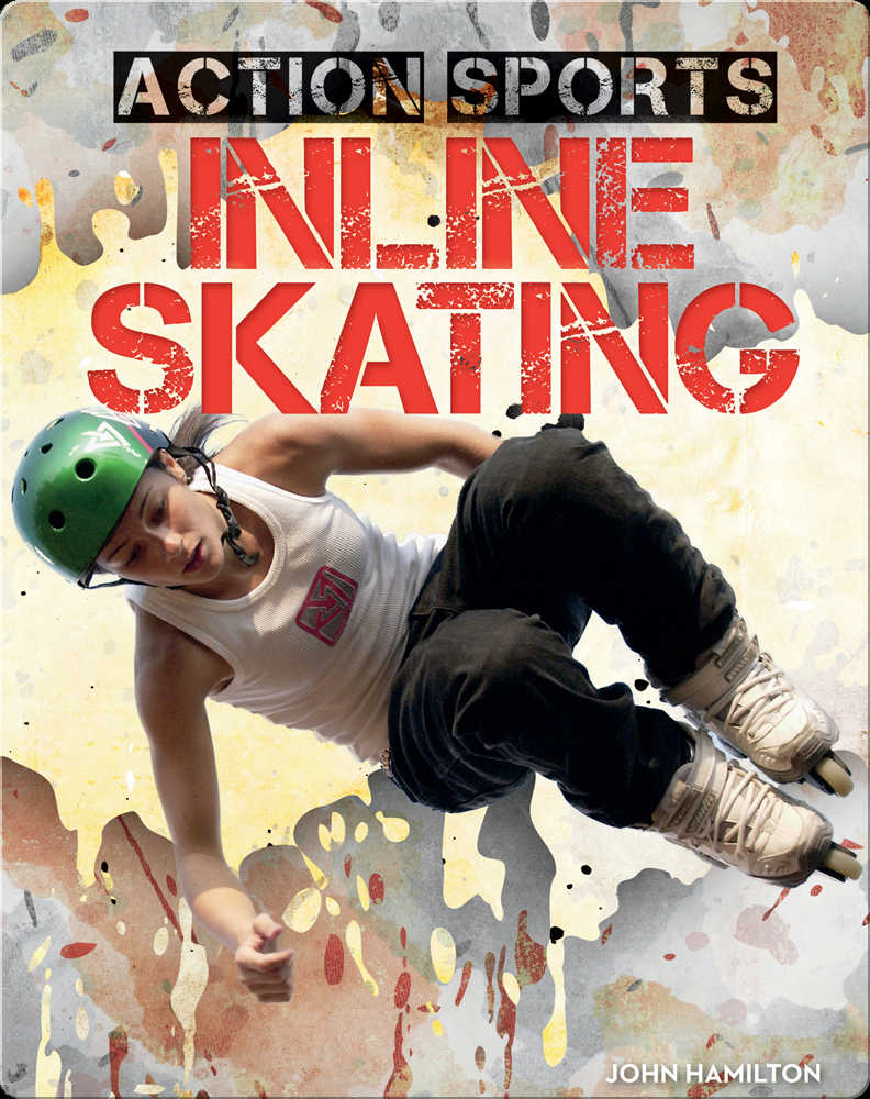 Action Sports Inline Skating Book by John Hamilton Epic