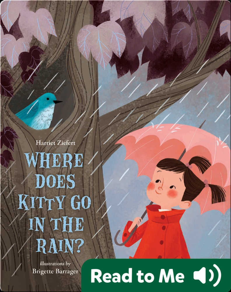 Where Does Kitty Go in the Rain? Book by Harriet Ziefert Epic