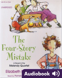 The Melendy Quartet #2: The Four-Story Mistake