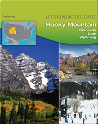 Rocky Mountain: Colorado, Utah, Wyoming