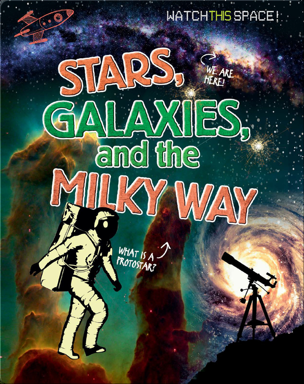 Stars, Galaxies, and the Milky Way