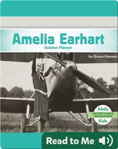 Amelia Earhart: Aviation Pioneer