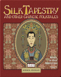 Silk Tapestry and Other Chinese Folktales