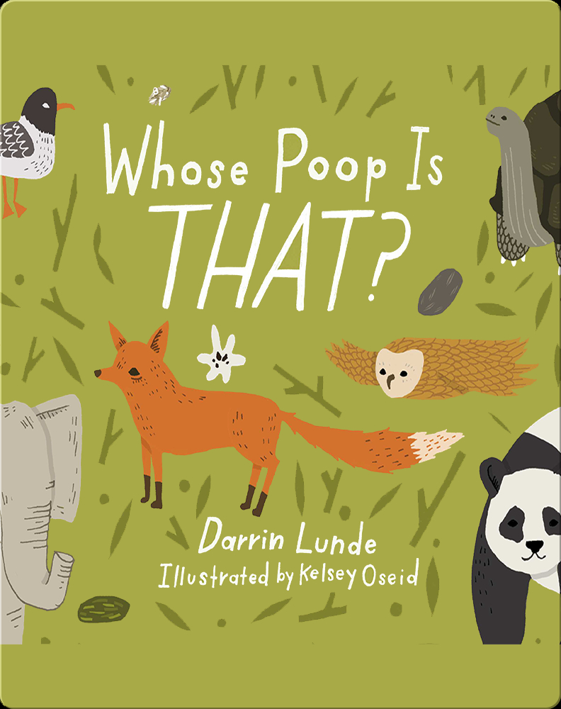 Whose Poop Is That? Book by Darrin Lunde | Epic