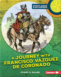 A Journey with Francisco Vázquez de Coronado