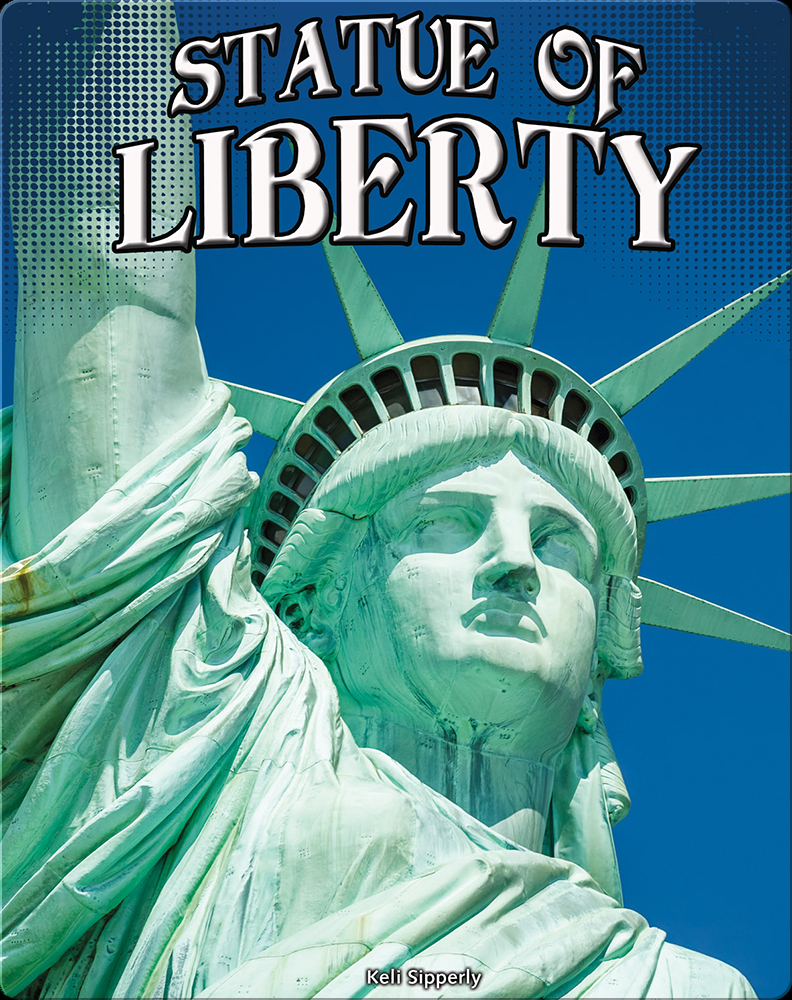 Statue of Liberty Book by Keli Sipperley Epic