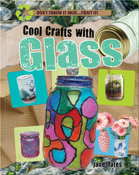 Cool Crafts with Glass