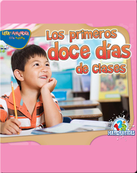 Los Primeros Doce Días De Clases (The First 12 Days of School)