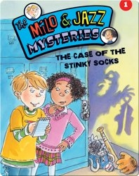 The Milo & Jazz Mysteries: The Case of the Stinky Socks