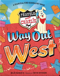 Travels with Charlie Way Out West