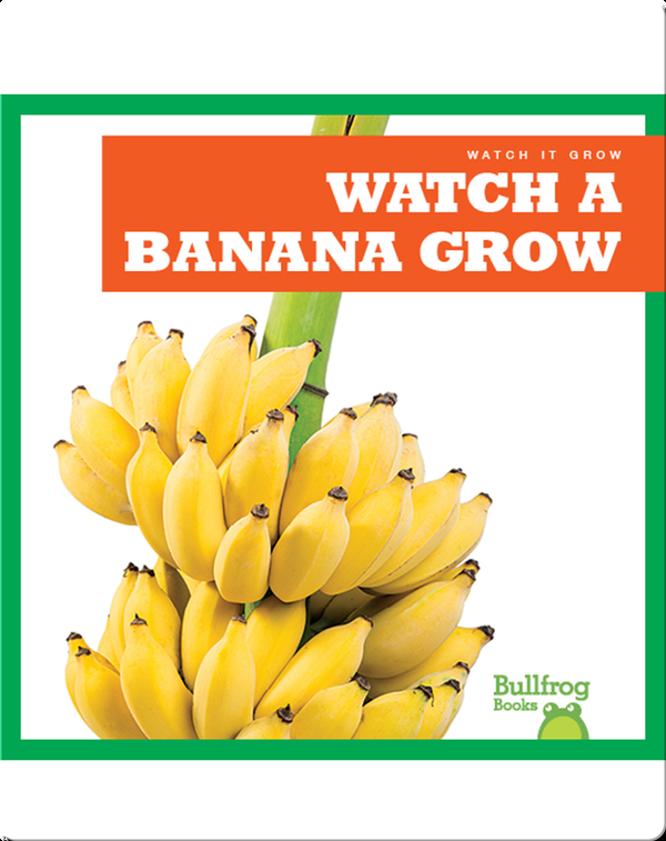 Watch a Banana Grow