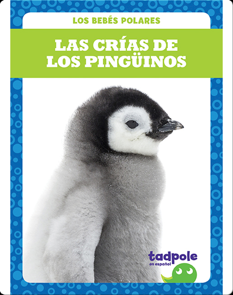 Las crías de los pingüinos Book by Genevieve Nilsen | Epic