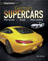 German Supercars: Porsche, Audi, Mercedes