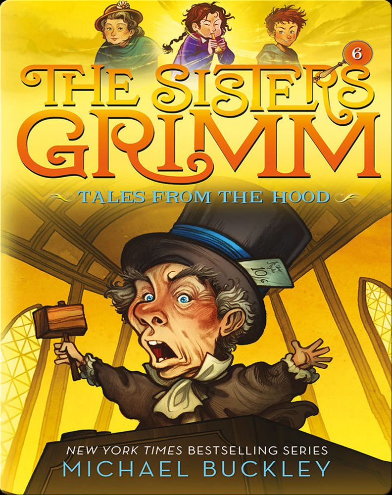 The Sisters Grimm Book 6: Tales from the Hood Book by Michael Buckley ...