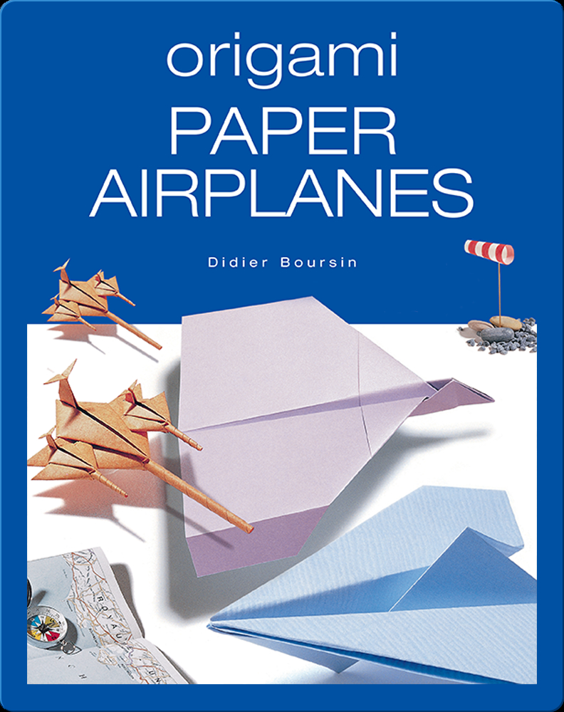 Origami Paper Airplanes Book by Didier Boursin Epic