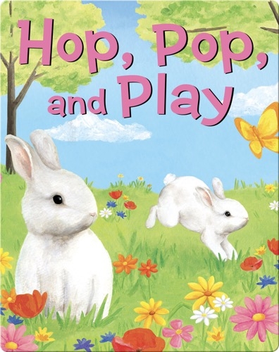 Hop, Pop, And Play