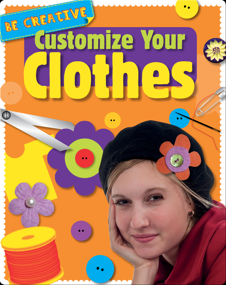Customize Your Clothes Book by Anna Claybourne Epic