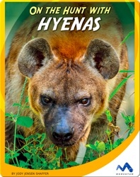 On the Hunt With Hyenas