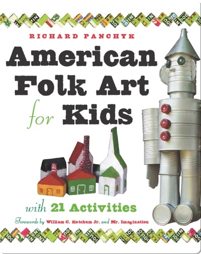 American Folk Art for Kids: With 21 Activities