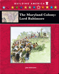 The Maryland Colony: Lord Baltimore
