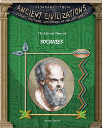 The Life and Times of Socrates
