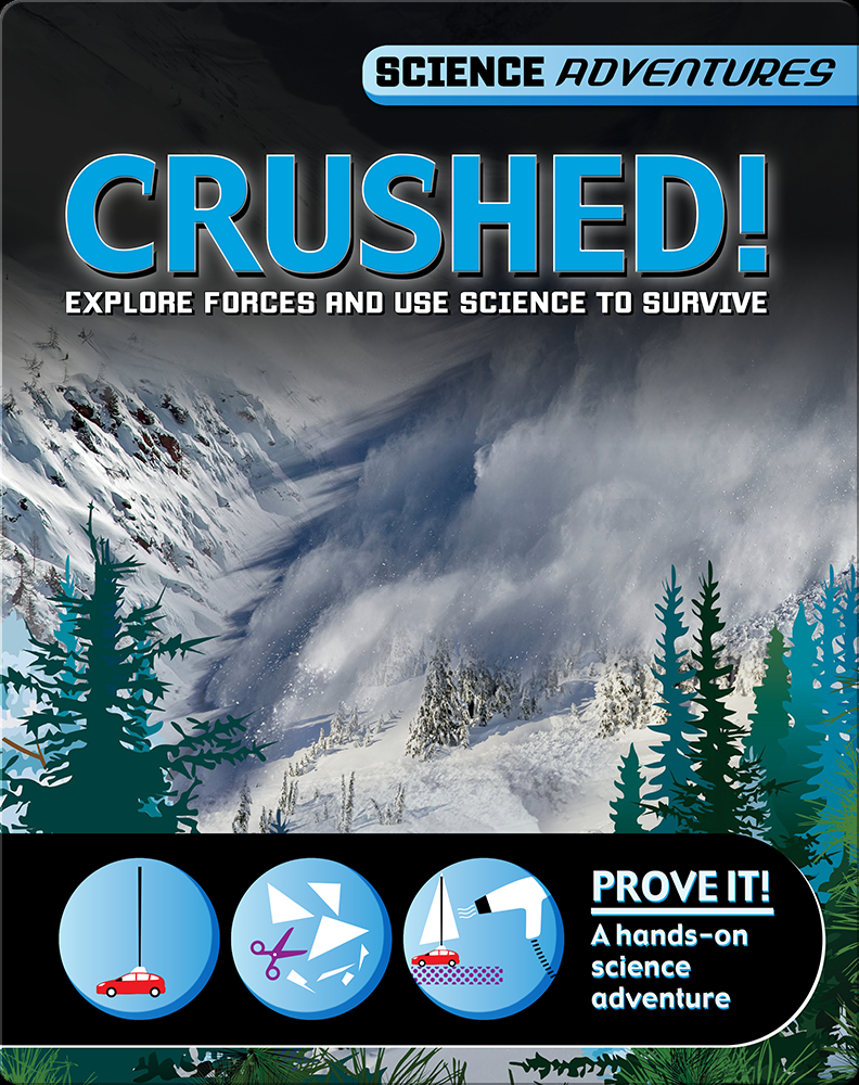 Crushed! Book by Louise Spilsbury Epic