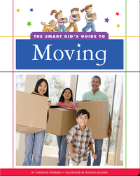 The Smart Kid's Guide to Moving