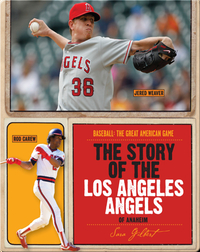 The Story of Los Angeles Angels of Anaheim