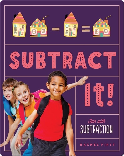 Subtract It! Fun with Subtraction