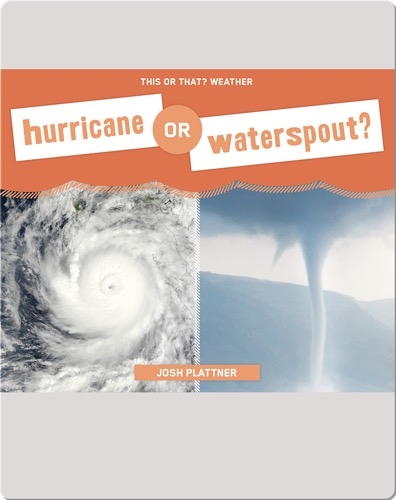Hurricane or Waterspout?
