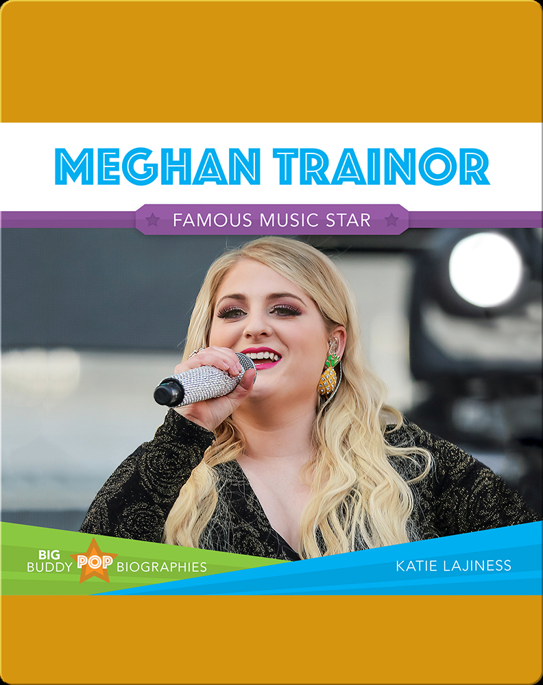 Meghan Trainor Book by Katie Lajiness Epic