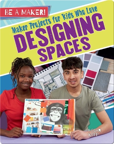 Maker Projects for Kids Who Love Designing Spaces