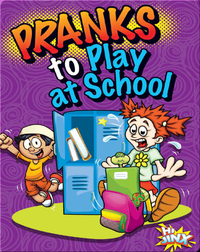 Pranks to Play at School