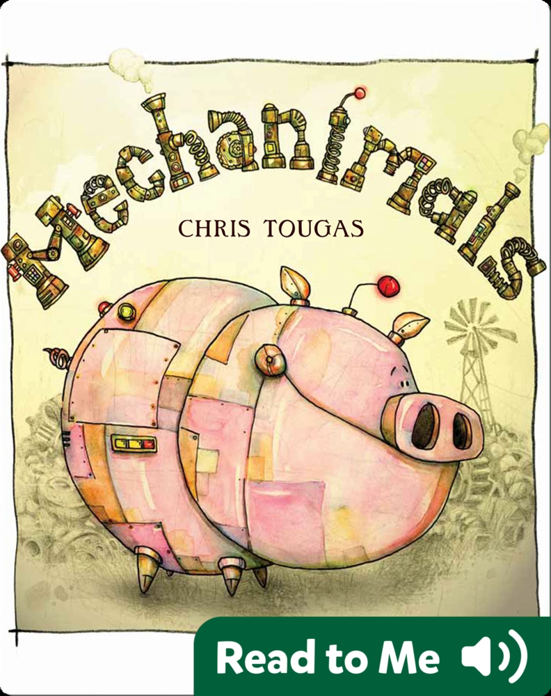 Mechanimals Children's Book by Chris Tougas With Illustrations by Chris