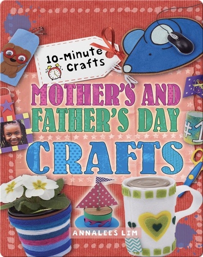 Mother's and Father's Day Crafts
