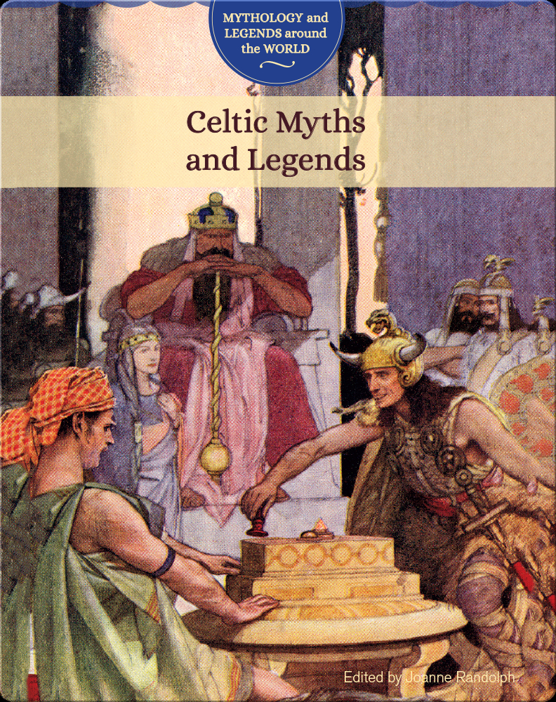 Celtic Myths and Legends Book by Joanne Randolph | Epic