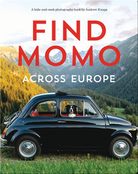 Find Momo Across Europe: Another Hide-and-Seek Photography Book
