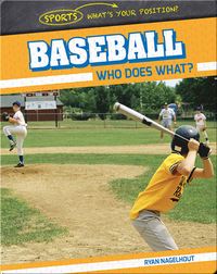 Baseball: Who Does What?