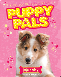 Puppy Pals: Murphy
