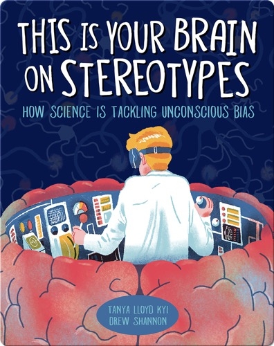 This Is Your Brain on Stereotypes