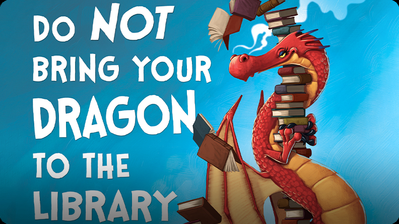 Do Not Bring Your Dragon to the Library Video by Julie Gassman | Epic