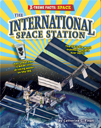 X-treme Facts: The International Space Station