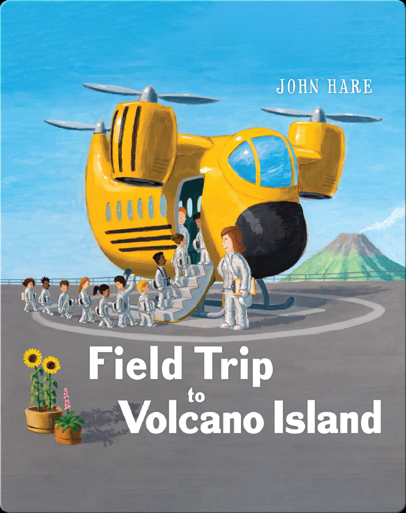 Field Trip to Volcano Island Book by John Hare Epic