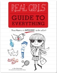 Real Girls' Guide to Everything